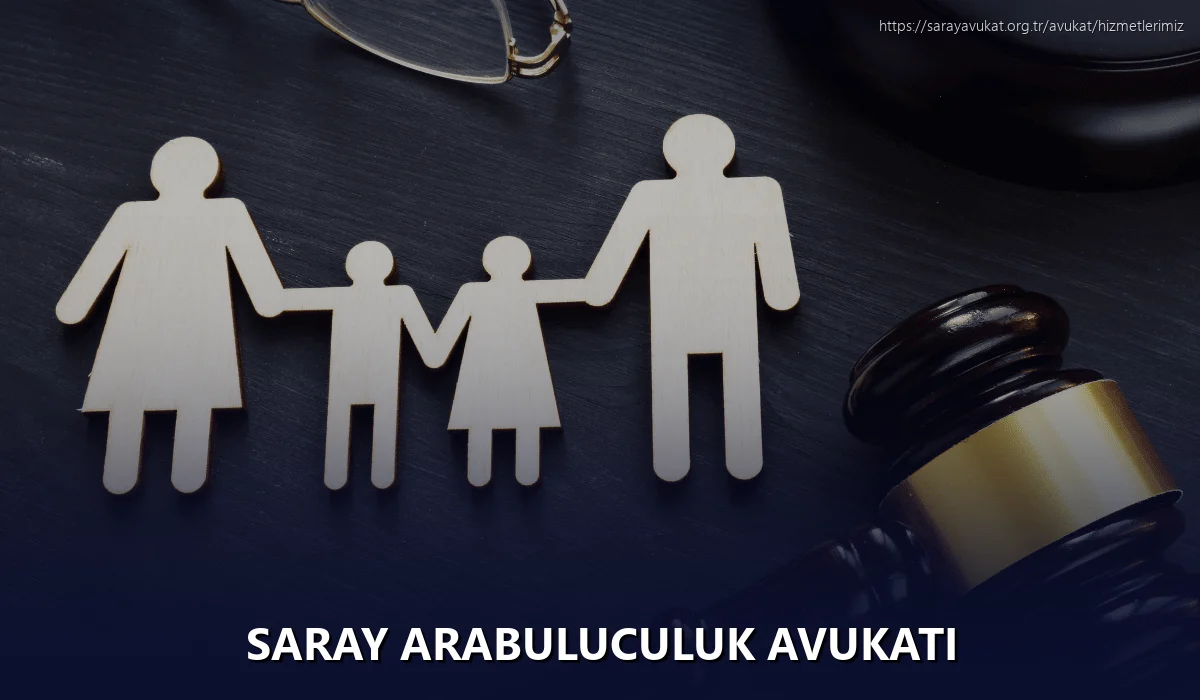Saray Arabuluculuk Avukatı