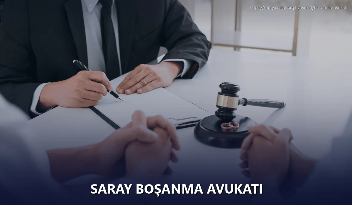 Saray Boşanma Avukatı