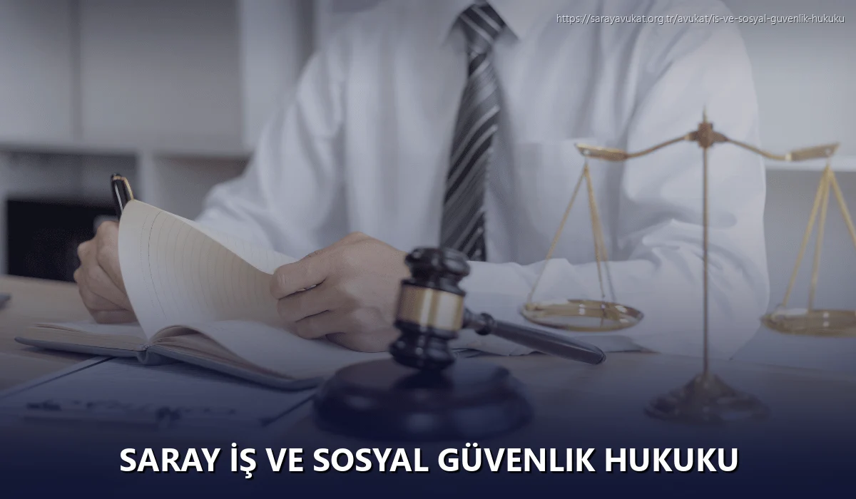 Saray İş ve Sosyal Güvenlik Hukuku