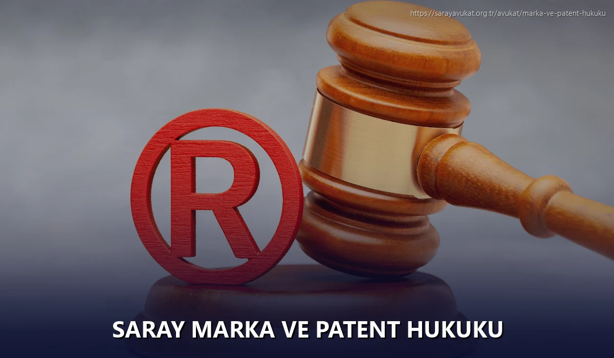 Saray Marka ve Patent Hukuku